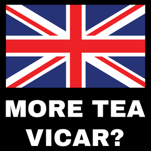 More Tea Vicar T Shirt