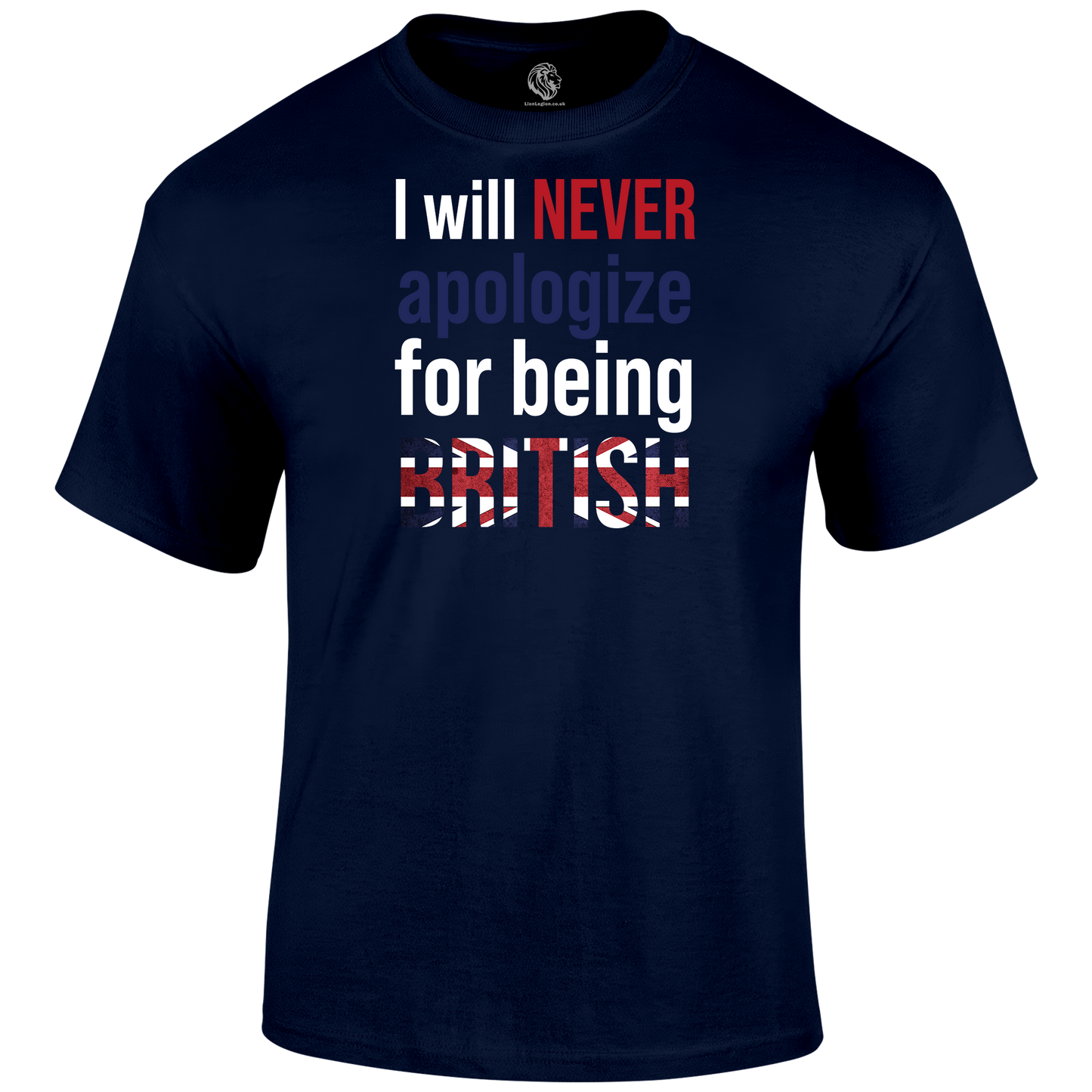 Never Apologise T Shirt