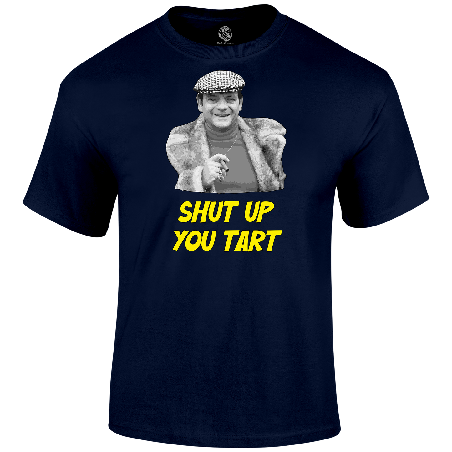 Shut Up You Tart T Shirt