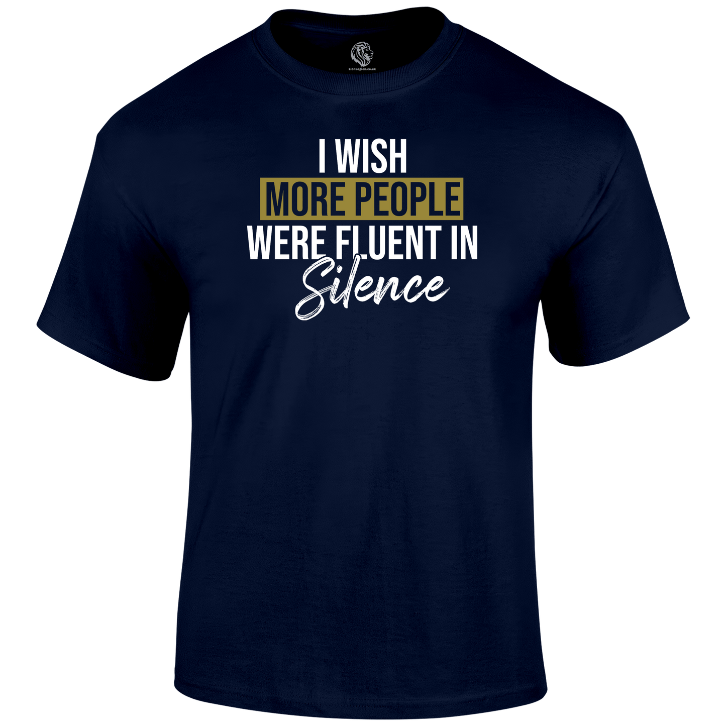 Fluent In Silence Funny T Shirt by Lion Legion
