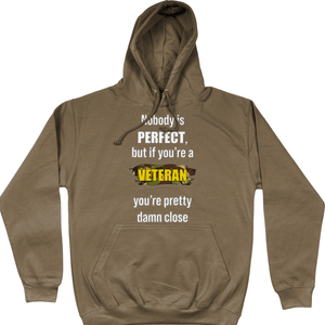 Veteran Hoodie Nobody Is Perfect