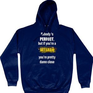 Veteran Hoodie Nobody Is Perfect