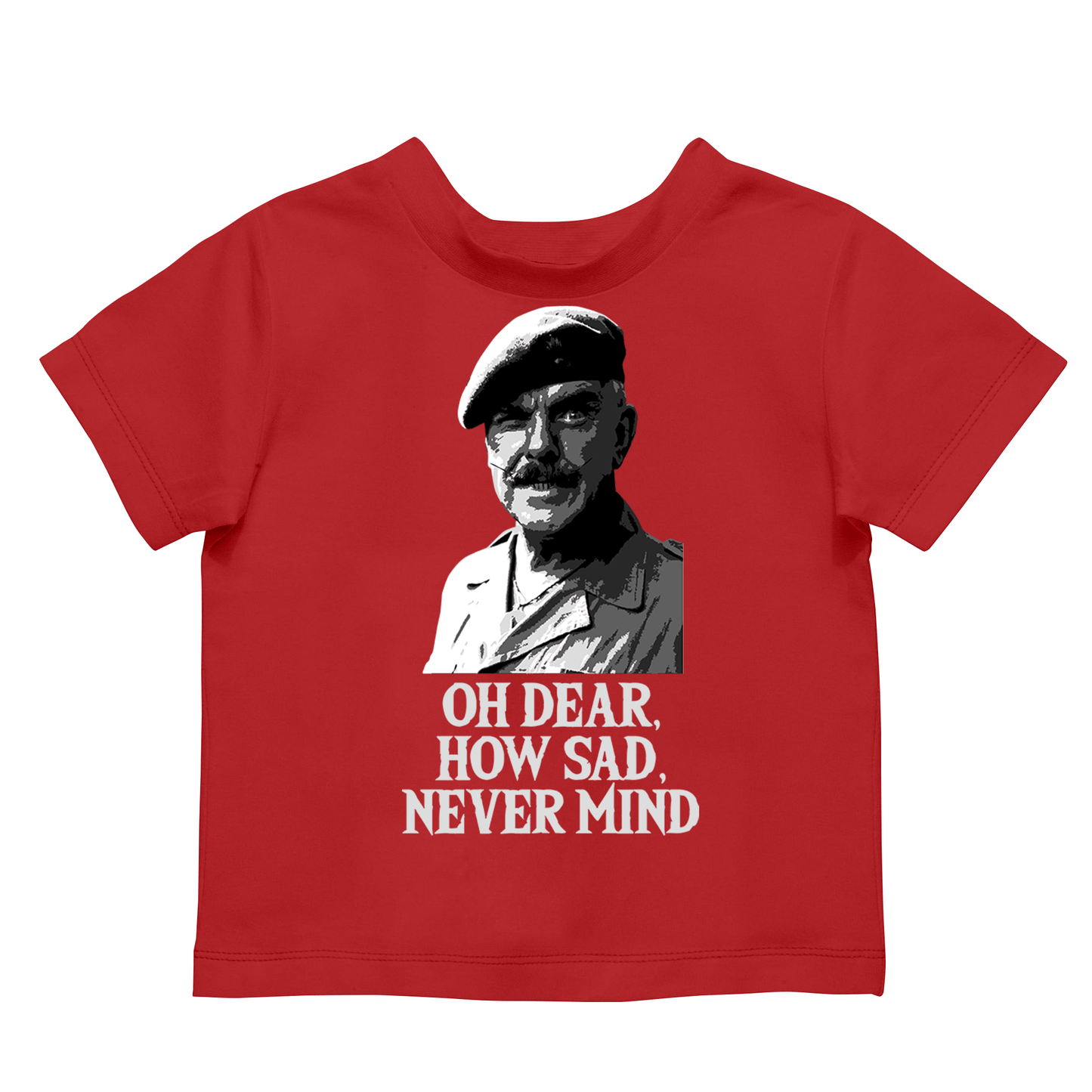 Oh Dear How Sad Never Mind Kids Shirt
