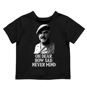 Oh Dear How Sad Never Mind Kids Shirt