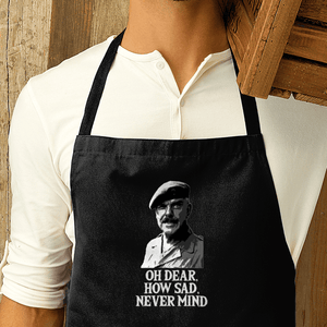 Oh Dear How Sad Never Mind Premier Cotton Apron