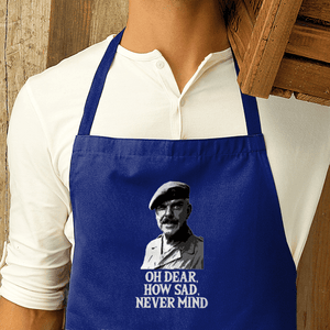 Oh Dear How Sad Never Mind Premier Cotton Apron