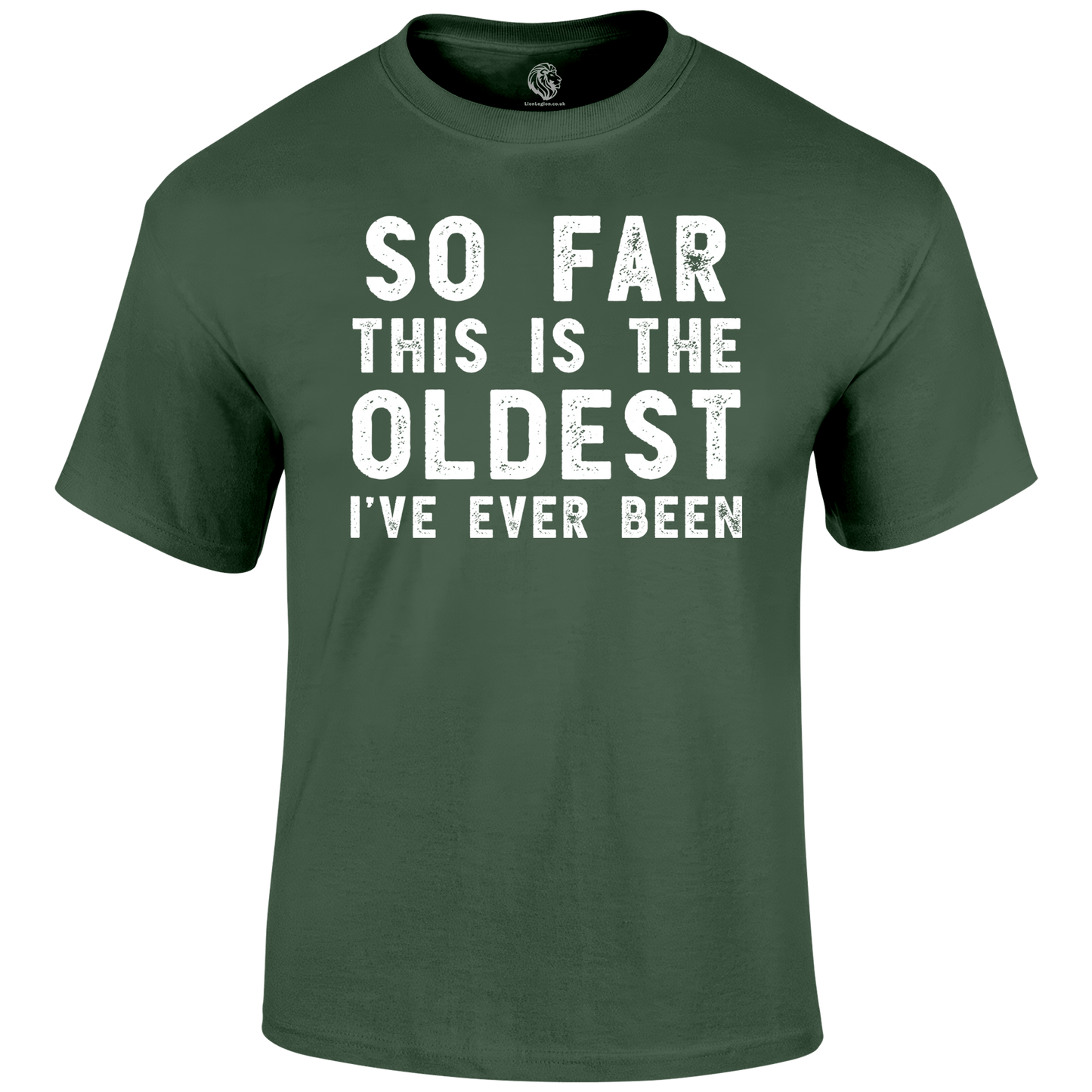 Oldest So Far T Shirt