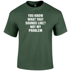 Problem Sounds T Shirt