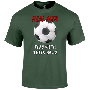 Funny Football T Shirt Real Men Balls