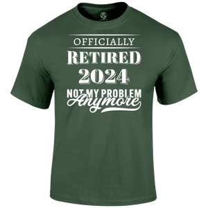 Retired No Problem T Shirt