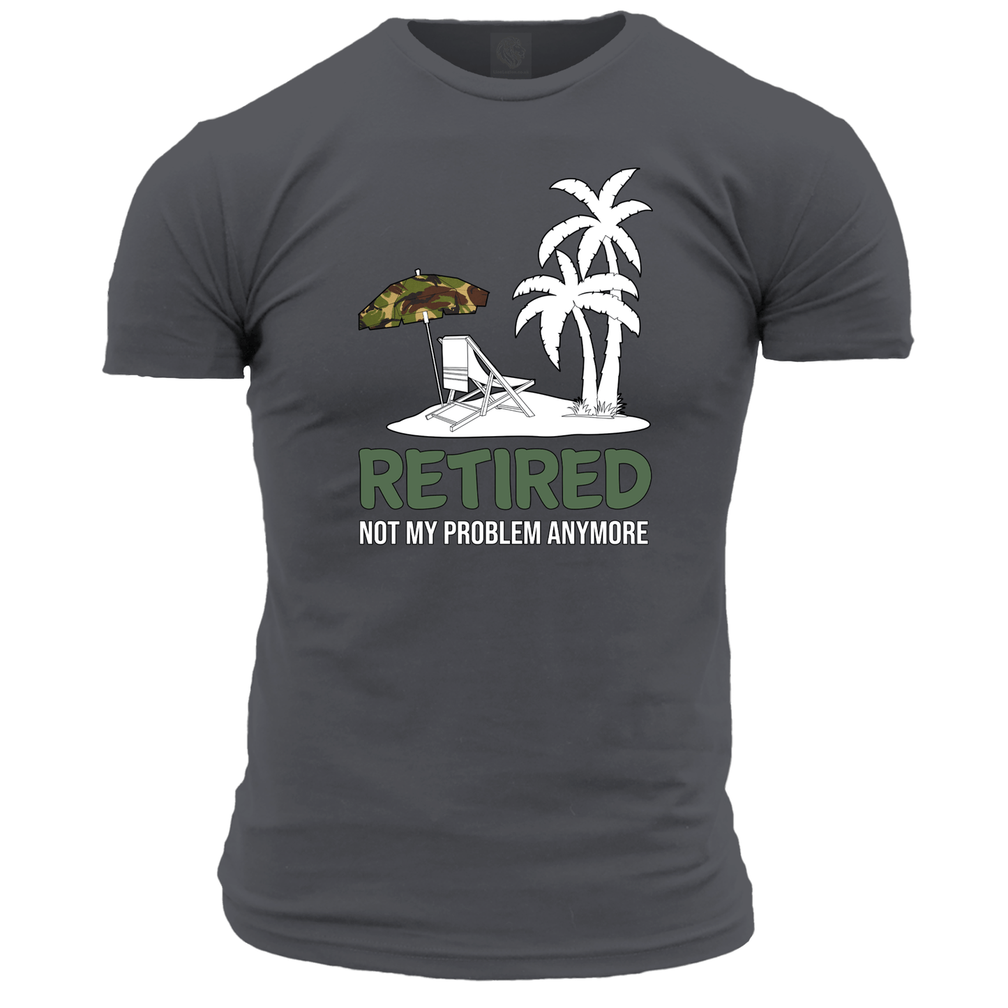 Retired Not My Problem T Shirt