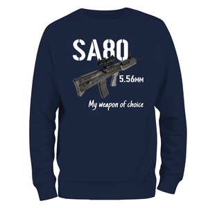 Veteran Sweatshirt SA80 My Weapon Of Choice