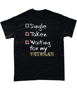 Single, Taken, Veteran T Shirt