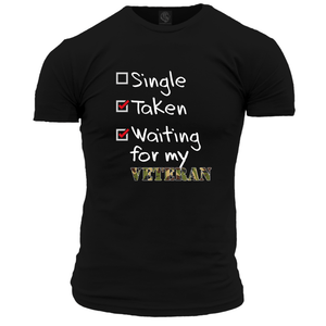 Single, Taken, Veteran T Shirt
