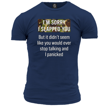 Sorry I Slapped You Unisex T Shirt
