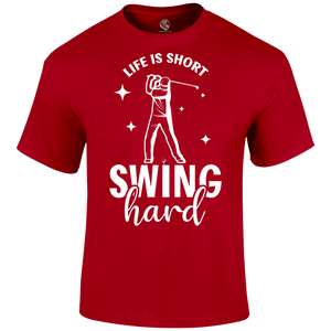 Swing Hard T Shirt