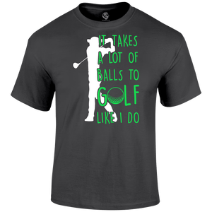 Funny Golf Shirts Takes A Lot T Shirt