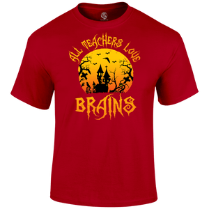 Teachers Love Brains T Shirt