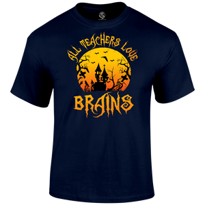 Teachers Love Brains T Shirt