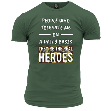 They're The Real Heroes T Shirt