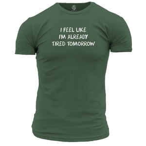 Tired Tomorrow Unisex T Shirt