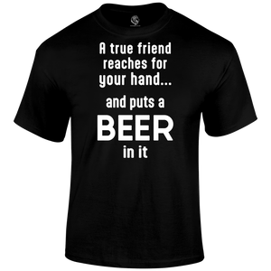 True Friend T Shirt
