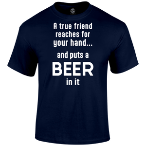 True Friend T Shirt