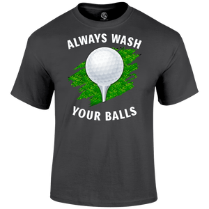 Wash Your Balls T Shirt