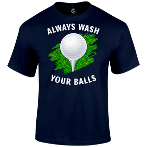 Wash Your Balls T Shirt