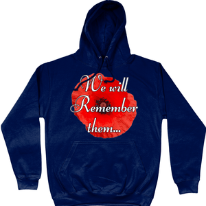 Remembrance Day Hoodie We Will Remember Them