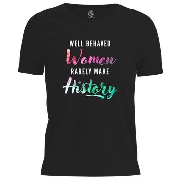 Well Behaved Women T Shirt