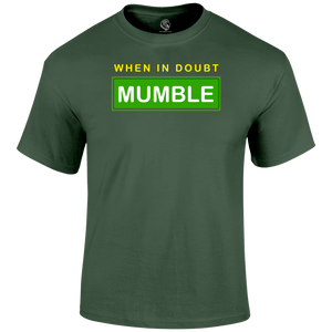 When In Doubt T Shirt