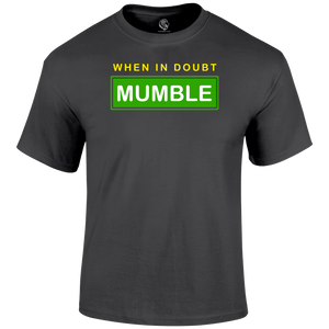 When In Doubt T Shirt