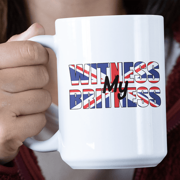 Patriotic Mug Witness My Britness