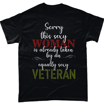 Black / Small Sorry This Sexy Woman Is Already Taken T Shirt