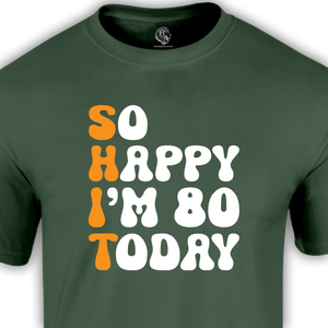 looking good 80th green t shirt with funny slogan