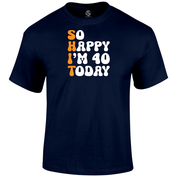 40 Today T Shirt