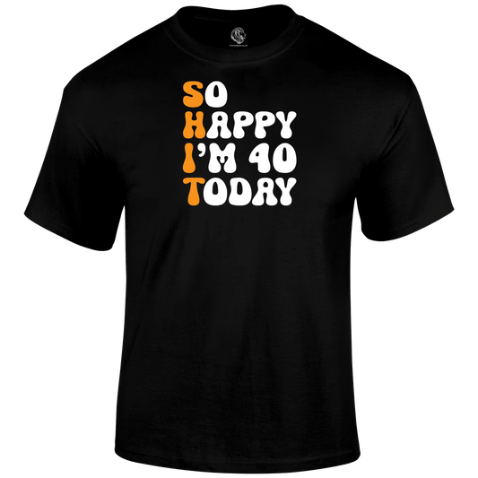 40 Today T Shirt