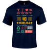40 Years Old T Shirt