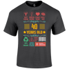 40 Years Old T Shirt
