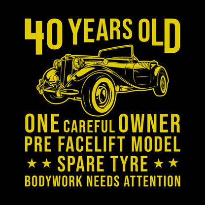 40 Years Old T Shirt
