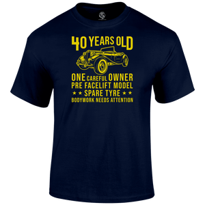 40 Years Old T Shirt