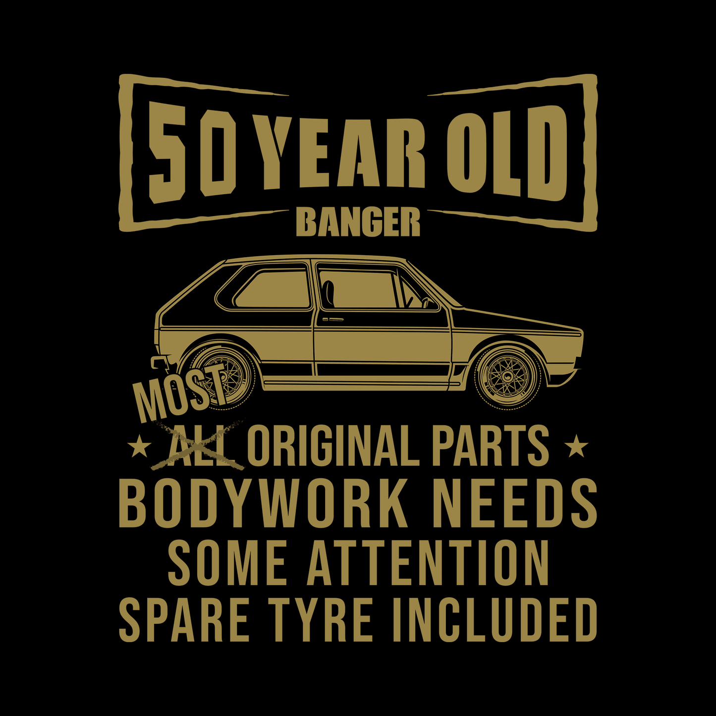 50 Year Old Banger T Shirt