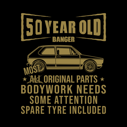 50 Year Old Banger T Shirt