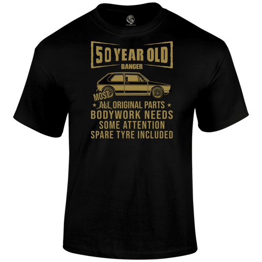 50 Year Old Banger T Shirt