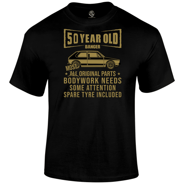 50 Year Old Banger T Shirt