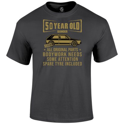 50 Year Old Banger T Shirt