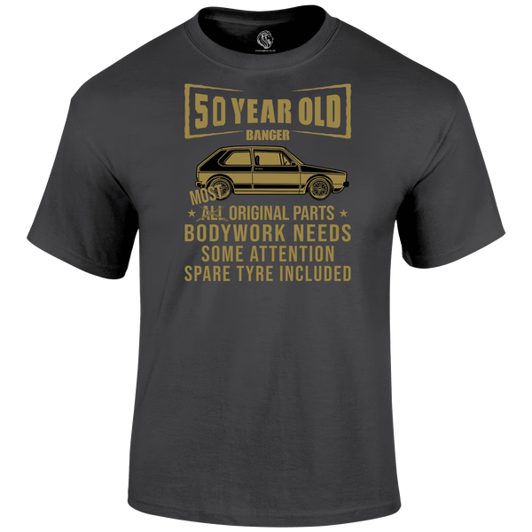 50 Year Old Banger T Shirt