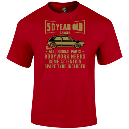 50 Year Old Banger T Shirt