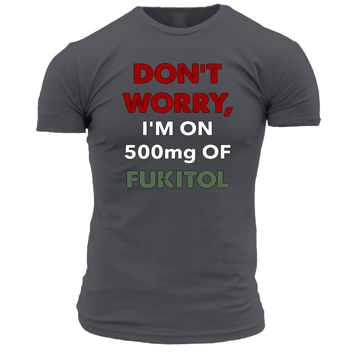 500mg Of Fukitol T Shirt